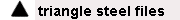 steel files steel files
